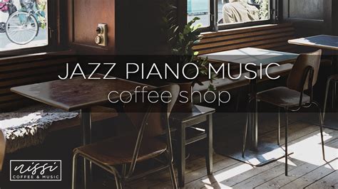 Coffee House Music- Jazz Piano - YouTube