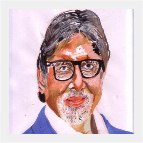 Amitabh Bachchan Is Dedicated To His Craft Square Art Prints ...