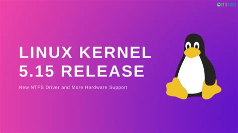 Linux Kernel 5.15 LTS Released! Brings Improved NTFS Driver to Linux