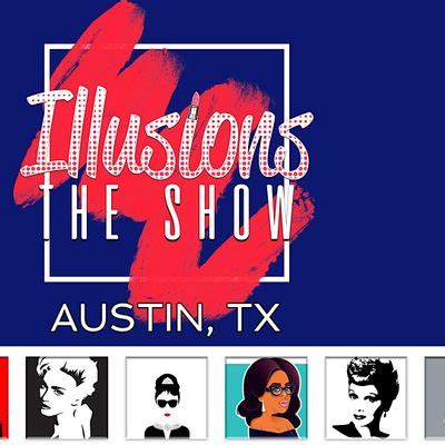 Illusions The Drag Queen Show Austin - Drag Queen Show - Austin, TX ...