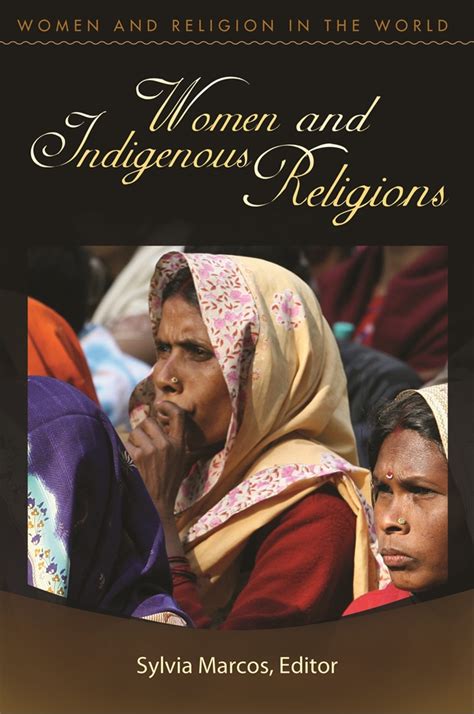 Women and Indigenous Religions • ABC-CLIO