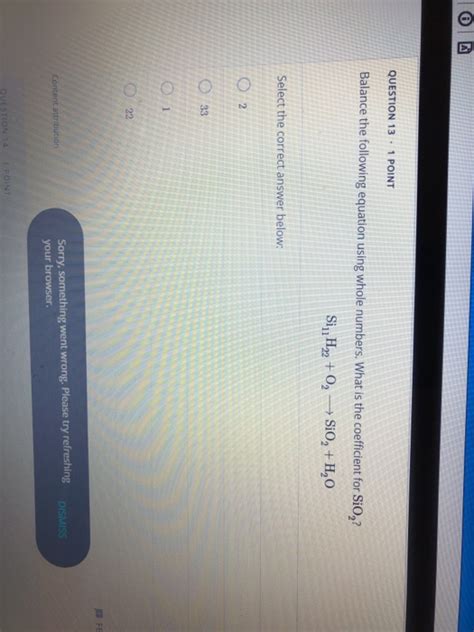 Solved QUESTION 13 · 1 POINT Balance the following equation | Chegg.com