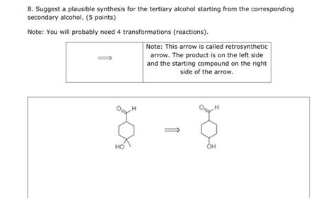 Solved 8. Suggest a plausible synthesis for the tertiary | Chegg.com