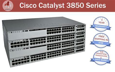 JUNE PROMOTION! - Cisco Catalyst 3850 Series