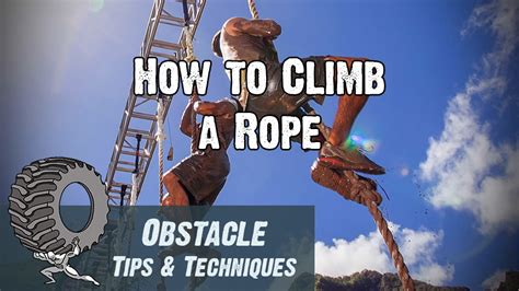 How to climb a rope - Tips and Techniques for mastering this common ...