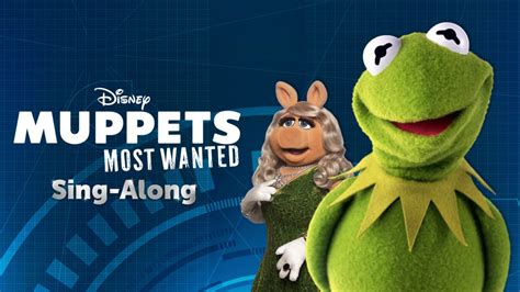 Muppets Most Wanted Sing-Along | Disney+