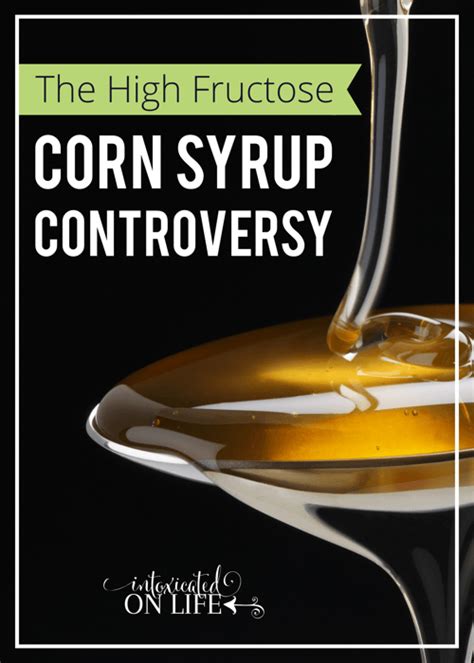 High Fructose Corn Syrup Controversy