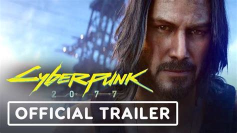 Cyberpunk 2077 Featuring Keanu Reeves (Game Trailer)