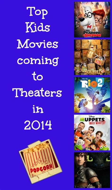 New Kids Movies in Theaters for 2014 | Kid Blogger Network Activities & Crafts | Pinterest ...