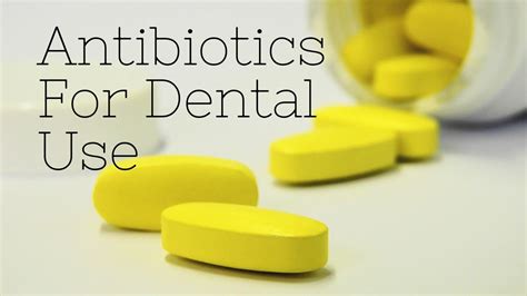 Antibiotic Prescriptions for Dental Use - YouTube