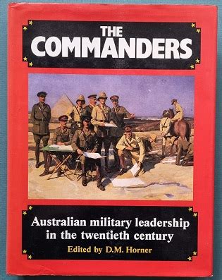 The Commanders – Australian Military Leadership – Welcome to Regimental ...