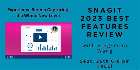 Snagit 2023 Best Features Review, September 26 2023 | Online Event | AllEvents.in