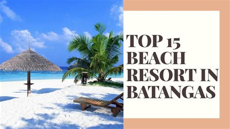 TOP 15 BEACH RESORT IN BATANGAS | PHILIPPINES - YouTube