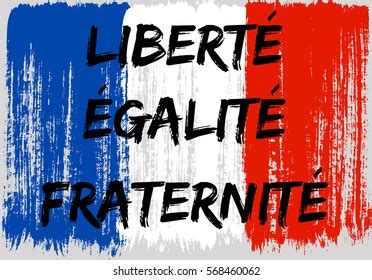 Liberte Egalite Fraternite