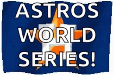 Astros Go GIF - Astros Go AstrosWorldSeries - Discover & Share GIFs