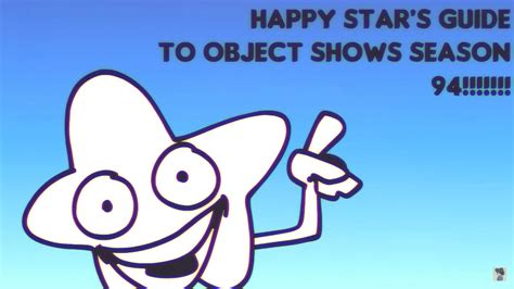 Happy Star's Guide To Object Shows | Obsolete Battle Show Wiki | Fandom