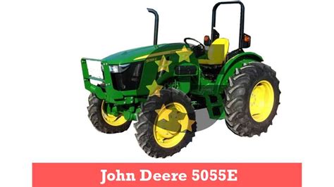 John Deere 5055e Specs, Weight, Horsepower and Review