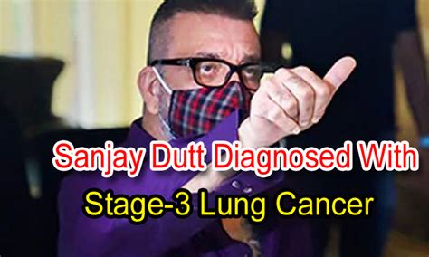 Breaking: Sanjay Dutt Diagnosed With Stage-3 Lung Cancer - Adheera ...