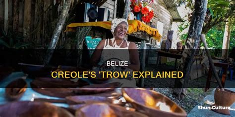 Belize Creole's 'Trow' Explained | ShunCulture