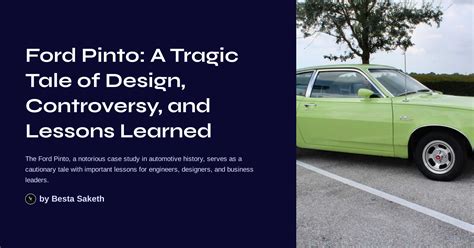 Ford Pinto: A Tragic Tale of Design, Controversy, and Lessons Learned