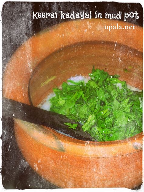 Upala: Palak Keerai Kadayal in Mudpot/clay pot