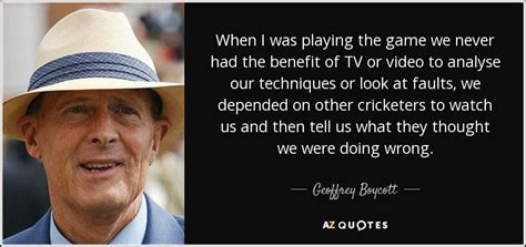 TOP 11 QUOTES BY GEOFFREY BOYCOTT | A-Z Quotes