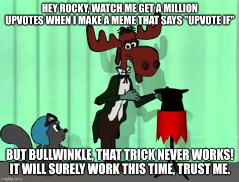 Bullwinkle Rocky Hat Memes - Imgflip