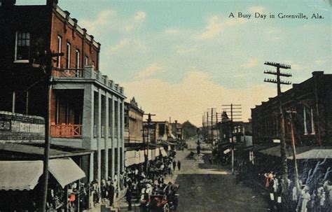 A busy downtown Greenville in 1917. | Greenville alabama, Greenville, Alabama