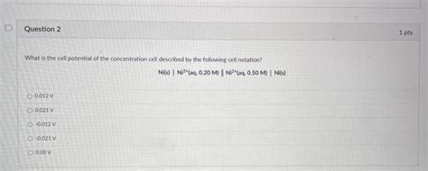 Solved What is the cell potential of the concentration cell | Chegg.com