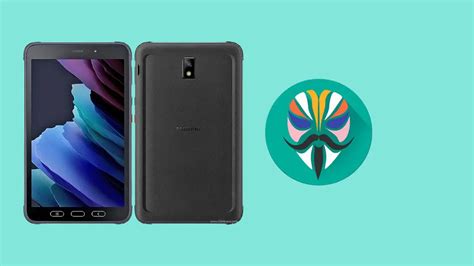 How to Root Samsung Galaxy Tab Active 3 using Magisk [No TWRP Required]