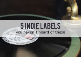 Five Great Indie Labels You Should Know | Source Music Distribution