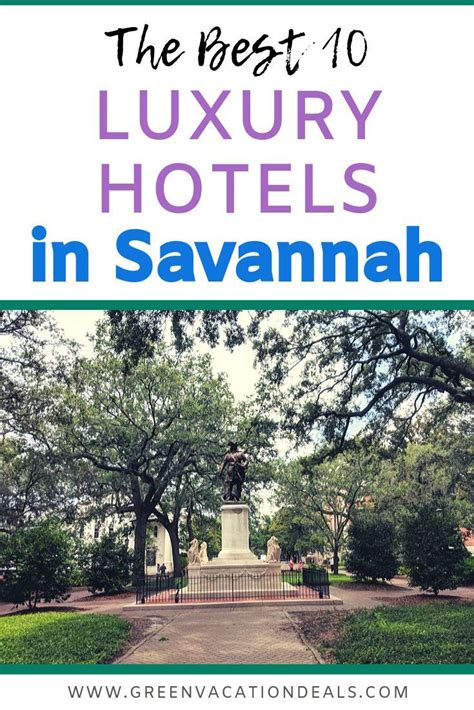 the best luxury hotels in savannah with text overlay that reads, the ...