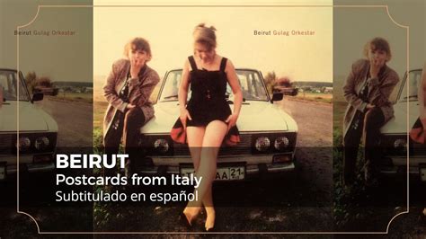 Beirut - Postcards from Italy (sub. español) - YouTube