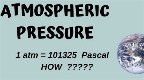 Atmospheric pressure| VALUE OF 1 atm. | Pressure measurement| pressure ...