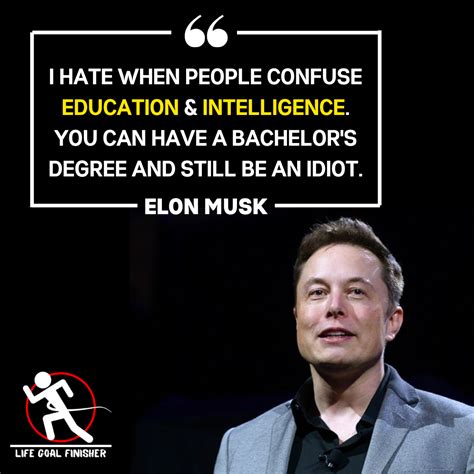 Elon Musk Quotes About Degree - Pile Quotes