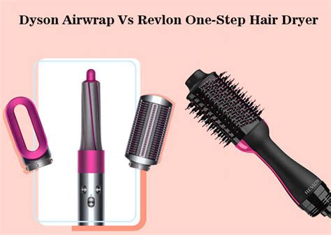 Dyson Airwrap Vs Revlon One-Step Hair Dryer - Choose The Best One - Top ...