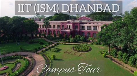 Indian Institute of Technology (ISM) Dhanbad || Campus Tour - YouTube