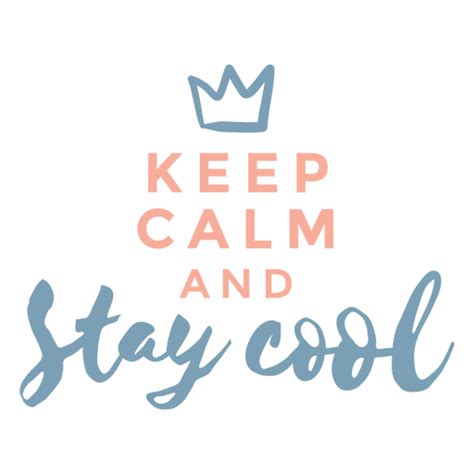 Keep Calm Cool Quote PNG & SVG Design For T-Shirts