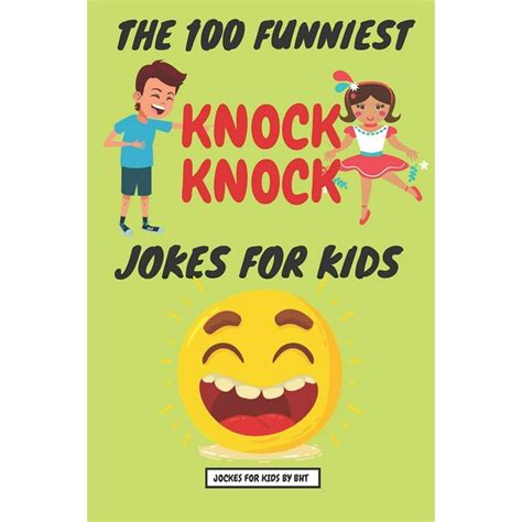 The 100 Funniest Knock-Knock Jokes for Kids (Paperback) - Walmart.com - Walmart.com