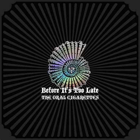 Best Album「Before It's Too Late」 ジャケット＆特典ビジュアル公開｜THE ORAL CIGARETTES