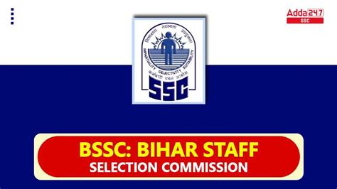 BSSC द्वारा जारी पद, चयन प्रक्रिया का पूरी जानकारी