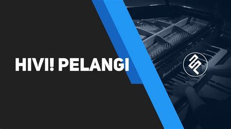 HIVI! - Pelangi Piano Cover by fxpiano / Chord / Tutorial / Lirik ...