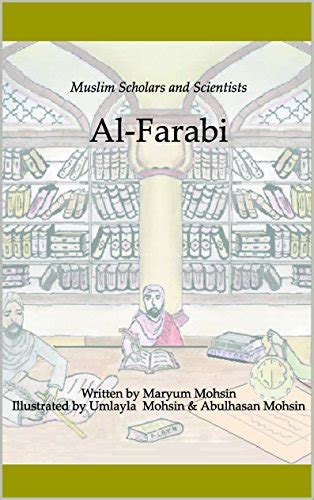 Al-Farabi (Muslim Scientists and Scholars Book 2) eBook : Mohsin ...