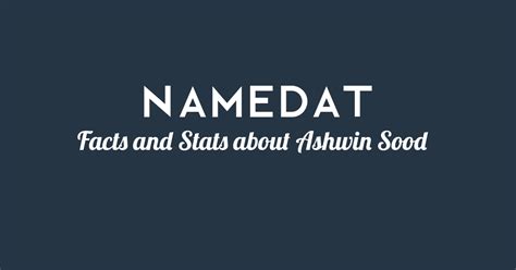 Ashwin Sood: Background Data, Facts, Social Media, Net Worth and more!