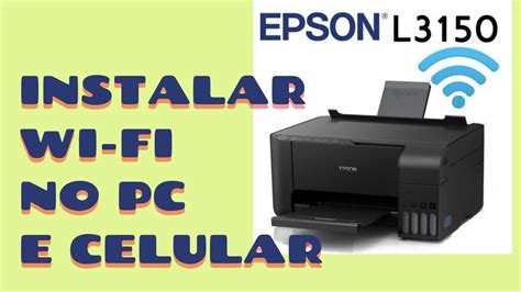 Epson L3150 Wi-Fi Setup no PC e no celular [ instalação L3150 no Wi-fi e no celular fácil e ...