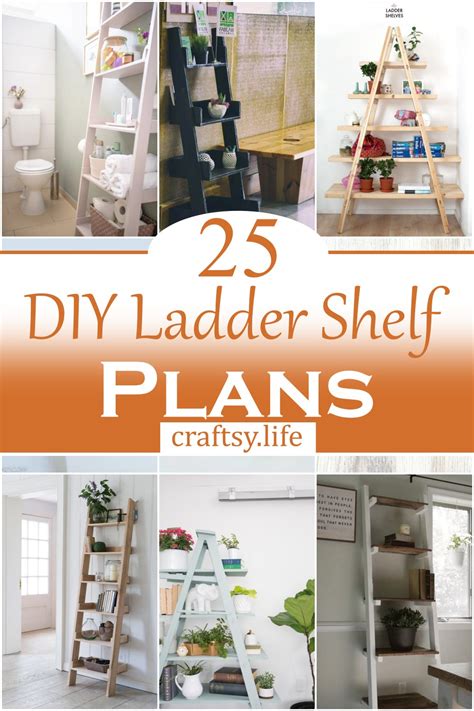 25 DIY Ladder Shelf Plans You Can Build - Craftsy