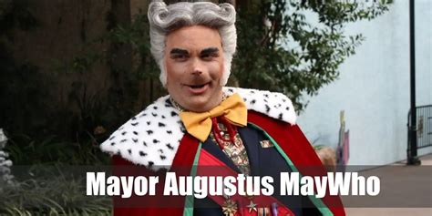 Mayor Augustus MayWho of Whoville Costume for Halloween