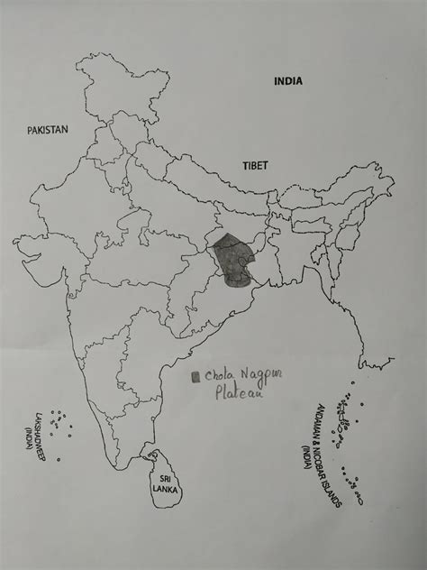 On the outline map of india mark the chota nagpur plateau you must show the states that this ...