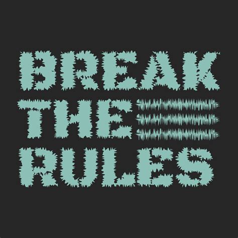 Break the rules typography t shirt design 5216698 Vector Art at Vecteezy