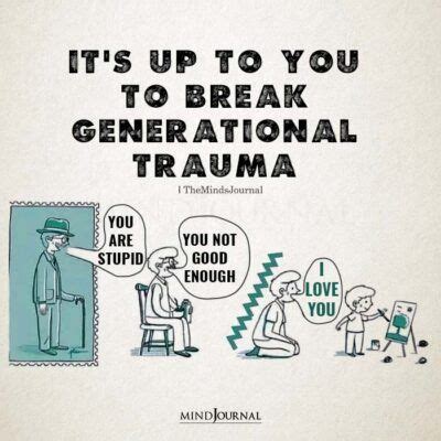 It s up to you to break generational trauma life quotes – Artofit